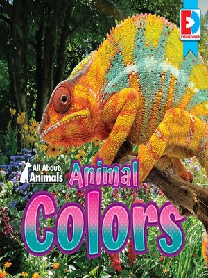 cover image of All About Animals: Animal Colors